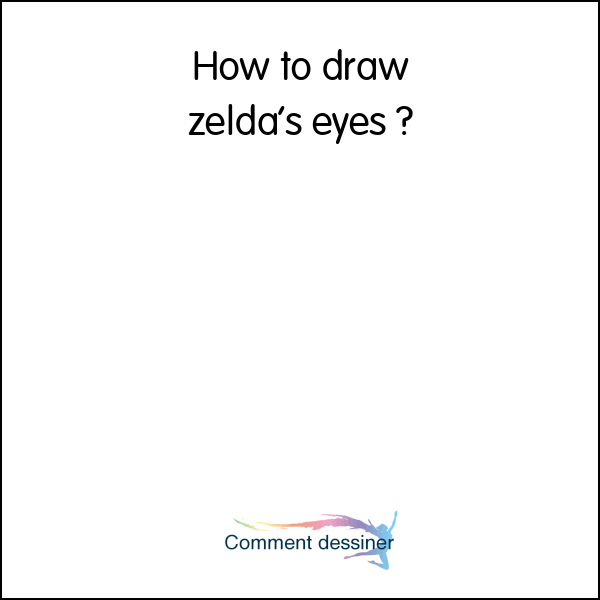How to draw zelda’s eyes